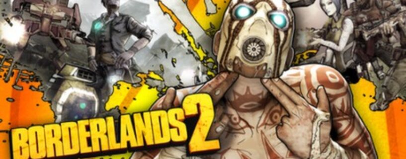 Borderlands 2 Game of the Year PC Game Free Download