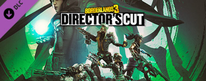 Borderlands 3 Director’s Cut PC Game Free Download