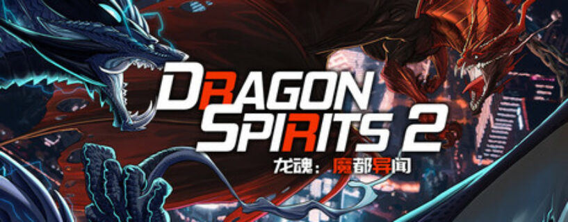 Dragon Spirits 2 PC Game Free Download