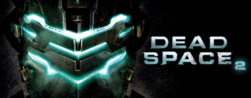 Dead Space 2 PC Game Free Download