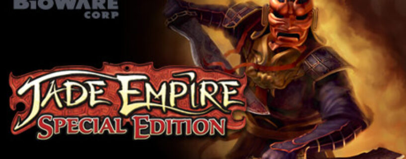 Jade Empire: Special Edition PC Game Free Download