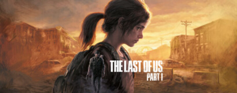 The Last of Us: Part I PC Game Free Download