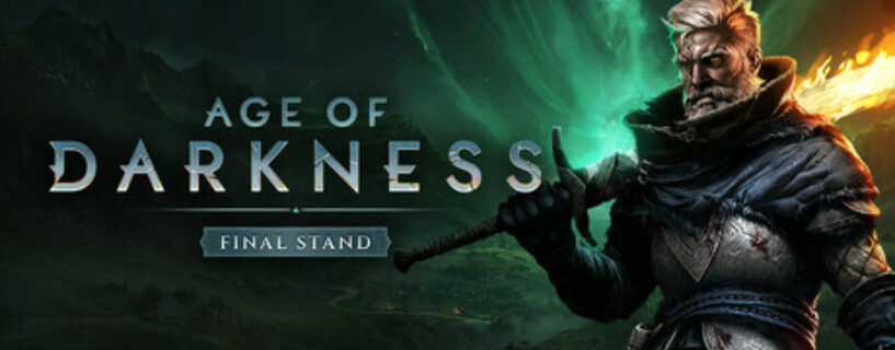 Age of Darkness: Final Stand PC Game Free Download