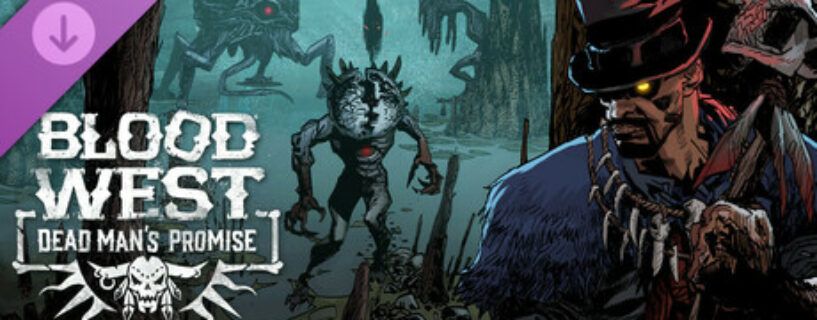 Blood West: Dead Man’s Promise PC Game Free Download