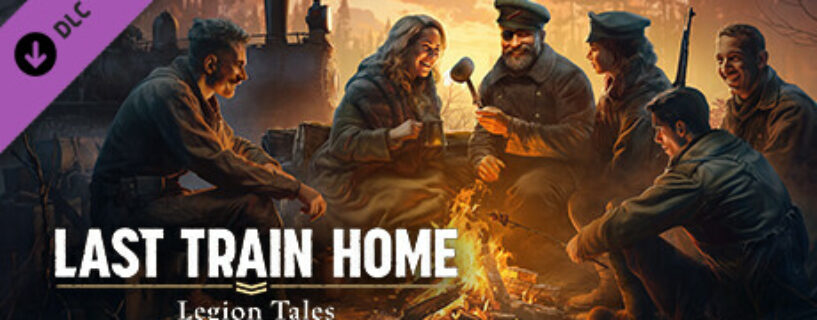 Last Train Home PC Game Free Download