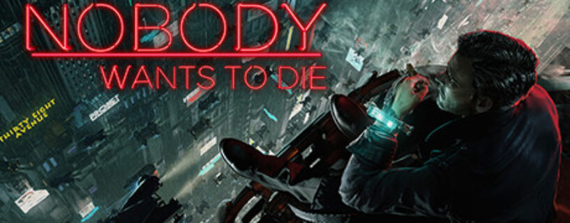 Nobody Wants to Die PC Game Free Download