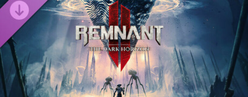 Remnant II: The Dark Horizon PC Game Free Download