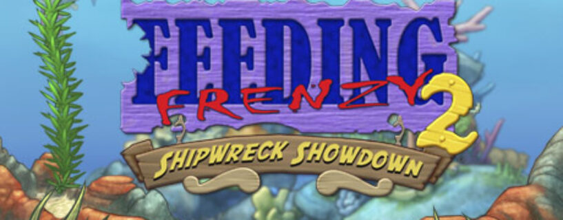 Feeding Frenzy 2 PC Game Free Download