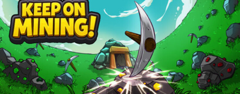 Keep on Mining! PC Game Free Download