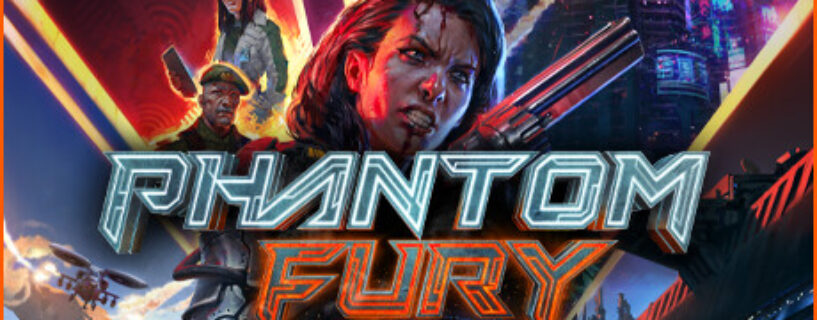Phantom Fury PC Game Free Download