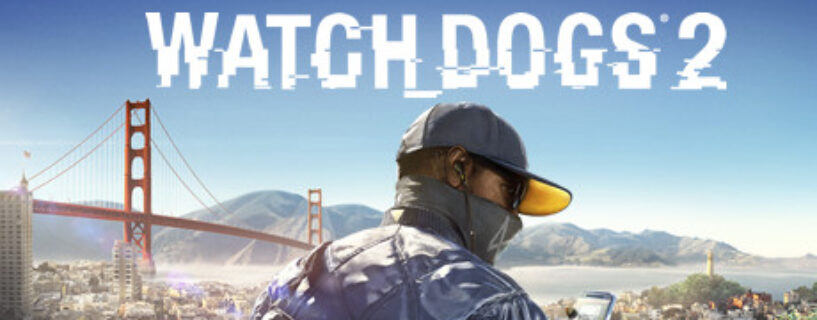 Watch Dogs 2 PC Game Free Download