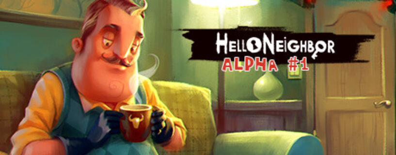 Hello Neighbor Alpha 1 PC Game Free Download