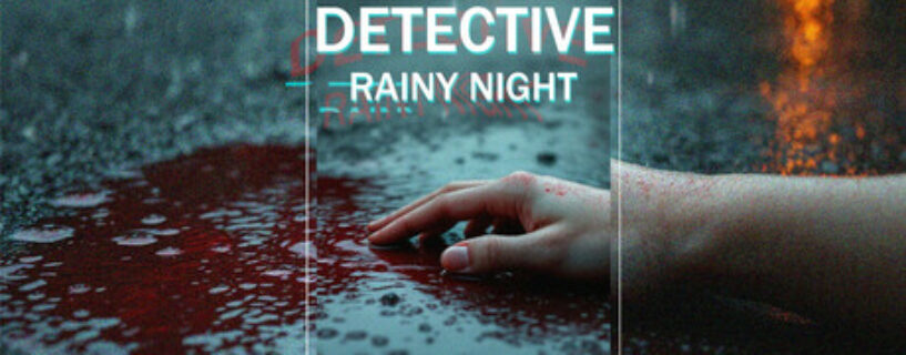 DETECTIVE – Rainy night PC Game Free Download